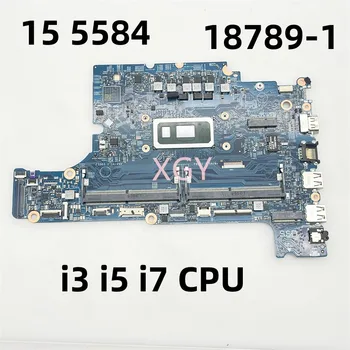 18789-1 Для Dell Inspiron 15 5584 Материнская плата ноутбука с процессором i3 i5 i7 CN-0CXMX0 CXMX0 0F62D6 F62D6 06DHRW 6DHRW 100% Протестировано нормально