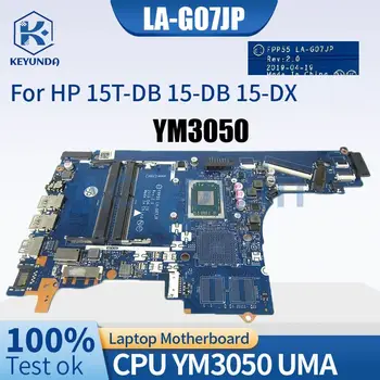 FPP55 LA-G07JP Для HP Pavilion 15T-DB 15-DB 15-DX Материнская плата ноутбука YM3050 DDR4 UMA Протестирована