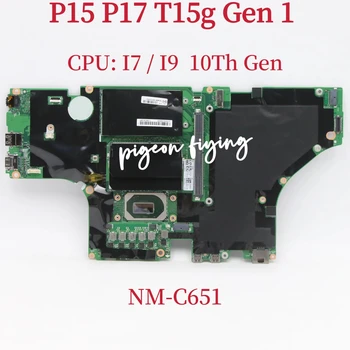 NM-C651 Для Lenovo ThinkPad P15 P17 T15g Gen 1 Материнская плата ноутбука Процессор: I7-10850H I7-10875H I9-10885H I9-10980HK 100% Тест В порядке