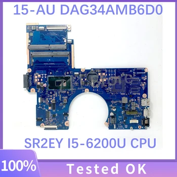 Высококачественная Материнская плата DAG34AMB6D0 Для ноутбука HP Pavilion 15-AU 15T-AU Материнская плата с процессором SR2EY I5-6200U 100% Полностью работает