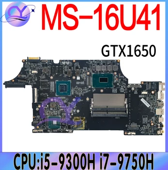 Материнская плата MS-16U41 для ноутбука MSI MS-16U MS-16U4 с процессором i5-9300H i7-9750H GTX1650/GTX1650 Ti GPU 100% Работает хорошо