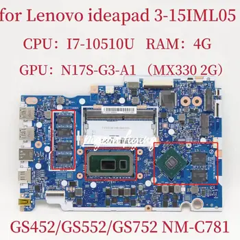 Материнская плата NM-C781 для Ideapad 3-15IML05 Материнская плата ноутбука Процессор: I7-10510U Графический процессор: MX330 2G Оперативная память: 4G DDR4 FRU: 5B20S44242 5B20S44243