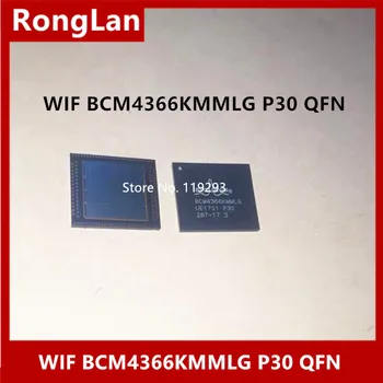 Реальное изображение оригинальный WiFi Bluetooth маршрутизатор master IC, Новый оригинальный BCM4366KMMLG P30 QFN -5 шт./лот
